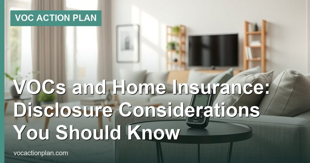 VOCs and Home Insurance: Disclosure Considerations You Should Know